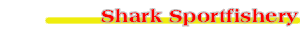 Mediterranean Shark Sportfishery Program