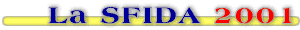 LA SFIDA 2001