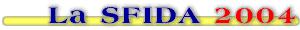 LA SFIDA 2004