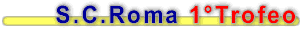 1° trofeo Città di Roma - S.C.Roma